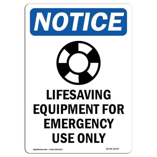 Safety Sign, OSHA Notice, 5" Height, Lifesaving Equipment Sign With Symbol, Portrait, 10PK